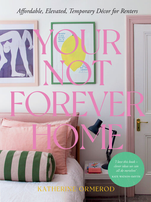 Title details for Your Not Forever Home by Katherine Ormerod - Available